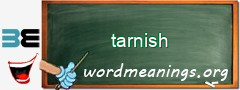 WordMeaning blackboard for tarnish